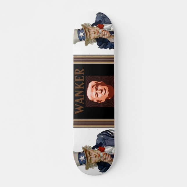 Trump Wanker Skateboard (Front)