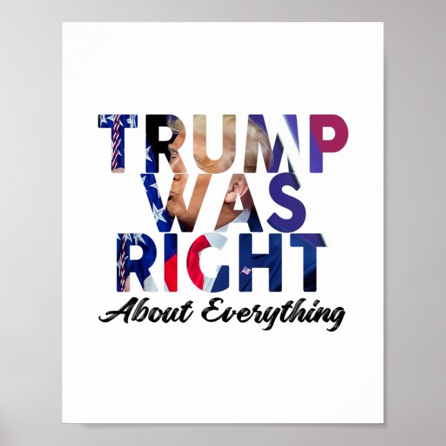 Trump Was Right About Everything 2  Poster (Front)
