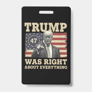 Trump Was Right About Everything USA America Badge