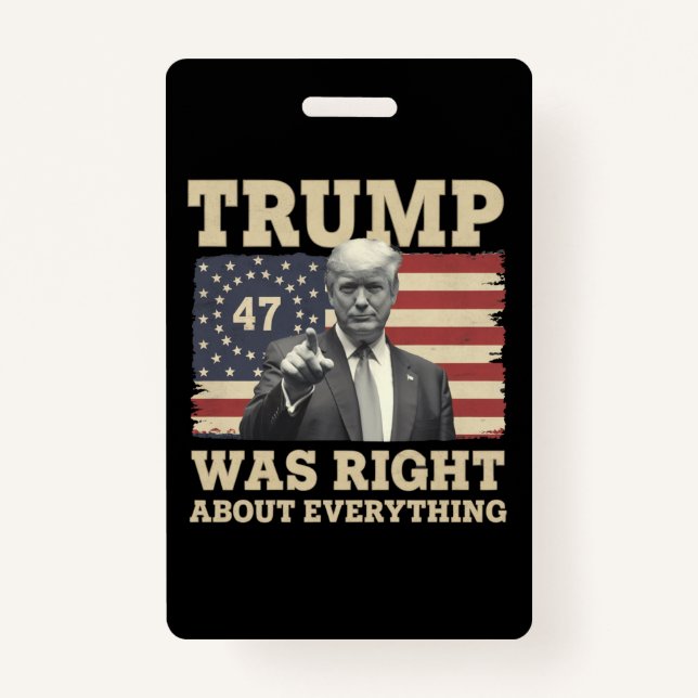 Trump Was Right About Everything USA America Badge (Front)