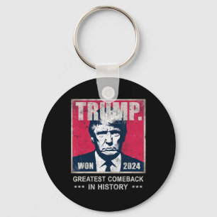 Trump We Won 2024 Greatest Comeck In History Daddy Keychain
