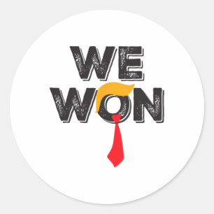 Trump We Won Trump 47th President Winning Election Classic Round Sticker