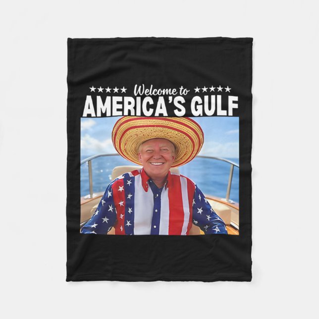 Trump Welcome To America’s Gulf 2  Fleece Blanket (Front)
