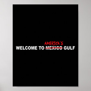 Trump Welcome To America’s Gulf Poster