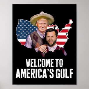 Trump Welcome To America’s Gulf Trump Vance Brothe Poster