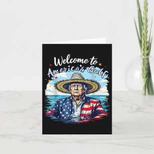 Trump Welcome To Americas Gulf Funny Gulf America Card