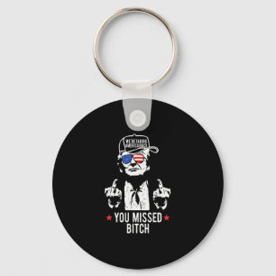 Trump We're Taking America Ck You Missed Keychain