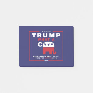 Trump. What A C*** - Anti-Trump campaign poster - Post-it Notes