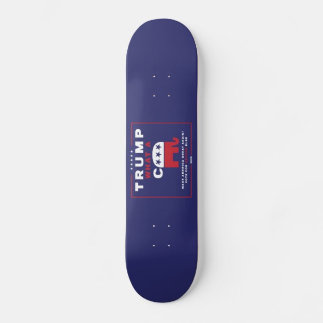 Trump. What A C*** - Anti-Trump campaign poster v2 Skateboard (Front)