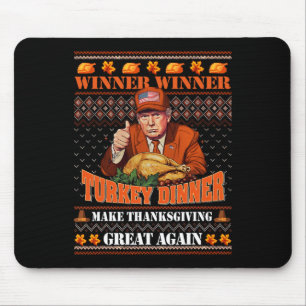 Trump Winner Funny Winner Turkey Dinner Thanksgivi Mouse Pad