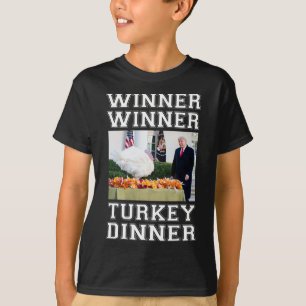 Trump Winner Winner Turkey Dinner Thanksgiving Hum T-Shirt