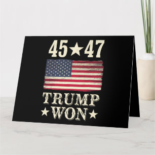 Trump Won 2024 45 47Th President Usa Flag Card