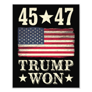 Trump Won 2024 45 47Th President Usa Flag Photo Print