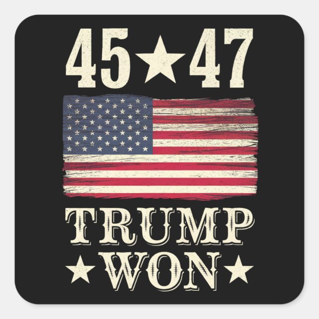 Trump Won 2024 45 47Th President Usa Flag Square Sticker (Front)