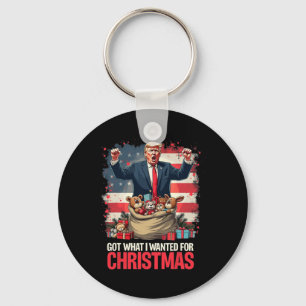 Trump Won 2024 President - Got What I Wanted For C Keychain