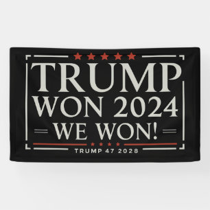 Trump Won 2024 We Won 47 2028 USA Banner