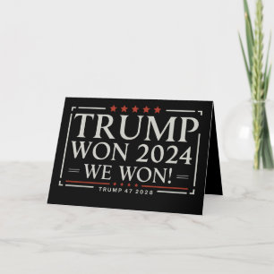 Trump Won 2024 We Won 47 2028 USA Thank You Card
