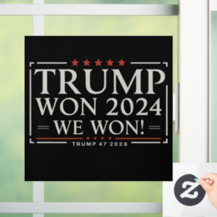 Trump Won 2024 We Won 47 2028 USA Window Cling