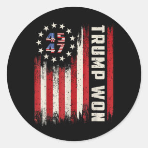 Trump Won 2025 45 47th President Usa Flag  Classic Round Sticker