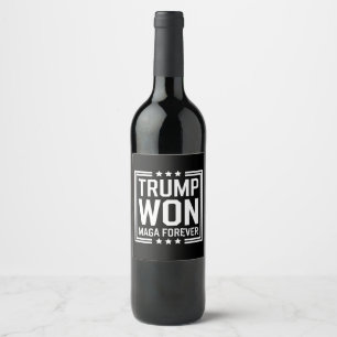 Trump won 47th US President Maga Election 2024 Wine Label