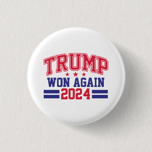 Trump Won Again 2024 1 Inch Round Button