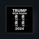 Trump Won Again 2024 Election Inauguration Day 47  2 Inch Square Button<br><div class="desc">Trump Won Again 2024 Election Inauguration Day 47 President</div>