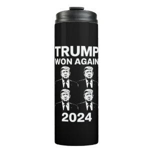 Trump Won Again 2024 Election Inauguration Day 47  Thermal Tumbler
