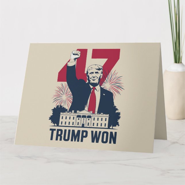 Trump Won Again 2024 Election President 47 th  Card (Front)
