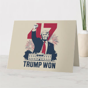 Trump Won Again 2024 Election President 47 th Card