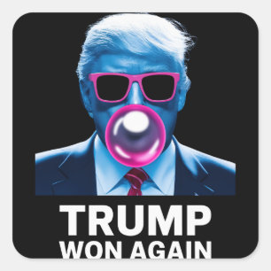 Trump Won Again 2024 Election Vote President 47th  Square Sticker
