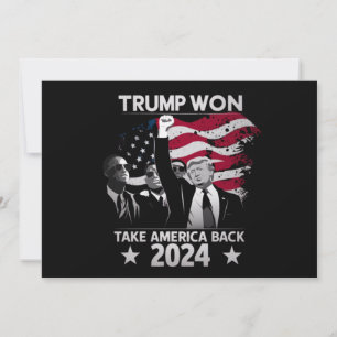 Trump Won Again Take America Back 2024 Invitation