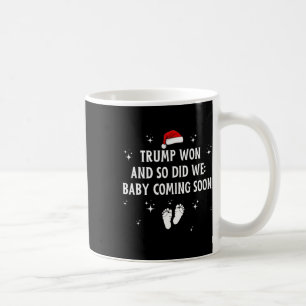 Trump Won And So Did We By  Coffee Mug