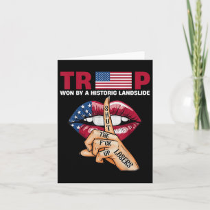 Trump Won By Historic Landslide  Card