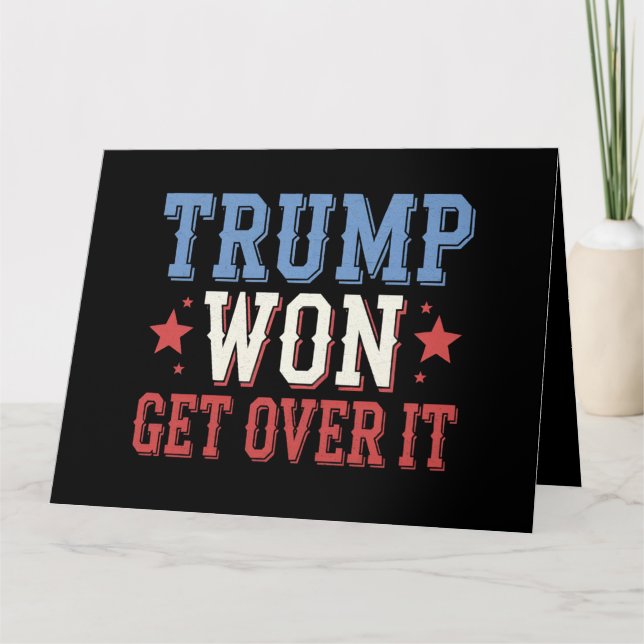 Trump Won Get Over It 2024 Card (Front)