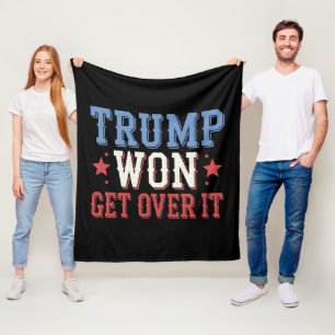 Trump Won Get Over It 2024 Fleece Blanket