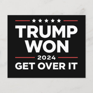 Trump Won Get Over It 2024 Flyer