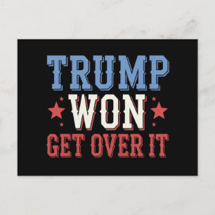 Trump Won Get Over It 2024 Postcard
