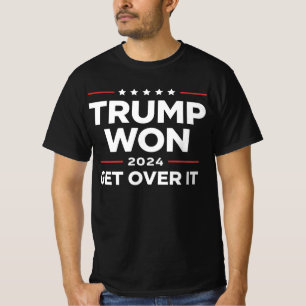 Trump Won Get Over It 2024 T-Shirt