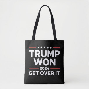 Trump Won Get Over It 2024 Tote Bag