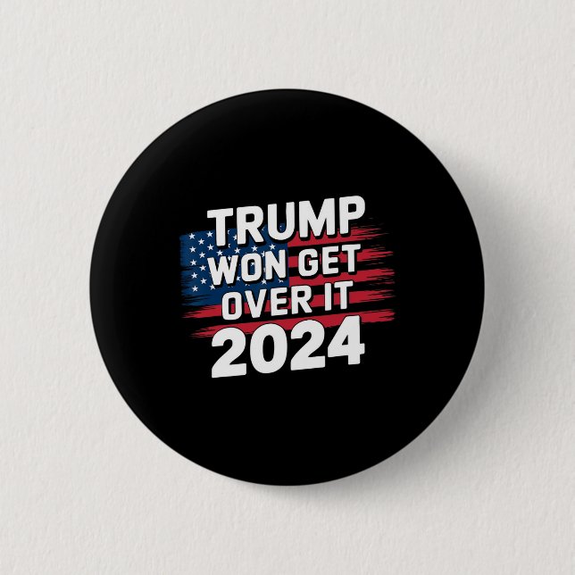 Trump Won Get Over It 2025 1  2 Inch Round Button (Front)