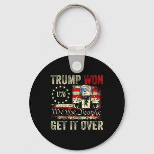 Trump Won Get Over It 2025 7 Keychain