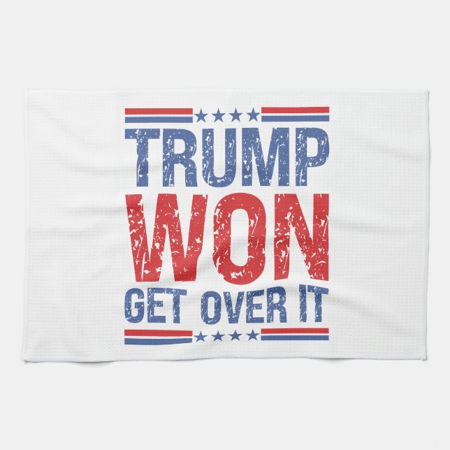 Trump Won Get Over It  Kitchen Towel (Horizontal)