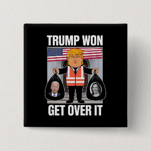 Trump Won Get Over It Maga Won Election 2024  2 Inch Square Button