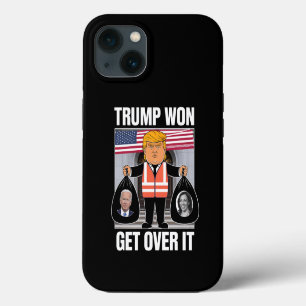 Trump Won Get Over It Maga Won Election 2024  iPhone 13 Case