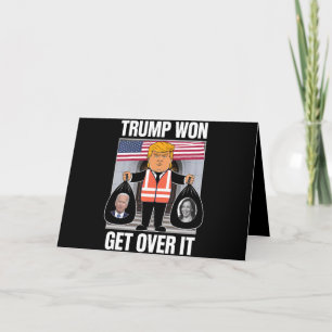 Trump Won Get Over It Maga Won Election 2024  Thank You Card