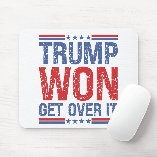 Trump Won Get Over It  Mouse Pad (With Mouse)