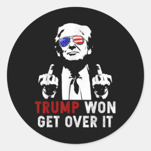 Trump Won Get Over It Patriotic Pro Trump Anti Kam Classic Round Sticker