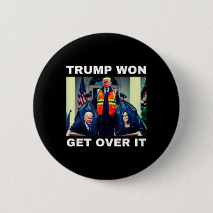 Trump Won Get Over It Tee Mega Won Election 2025 2 Inch Round Button