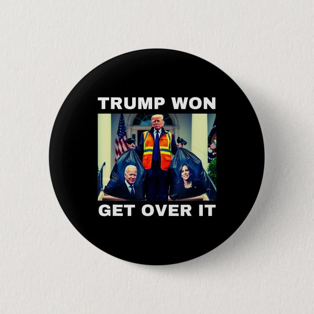 Trump Won Get Over It Tee Mega Won Election 2025  2 Inch Round Button (Front)
