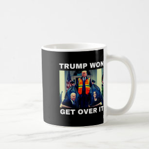 Trump Won Get Over It Tee Mega Won Election 2025  Coffee Mug